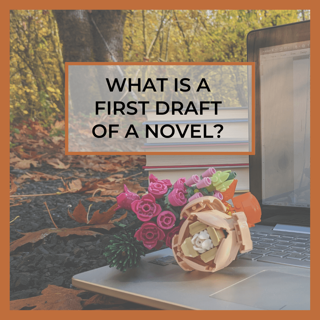 What is a first draft of a novel